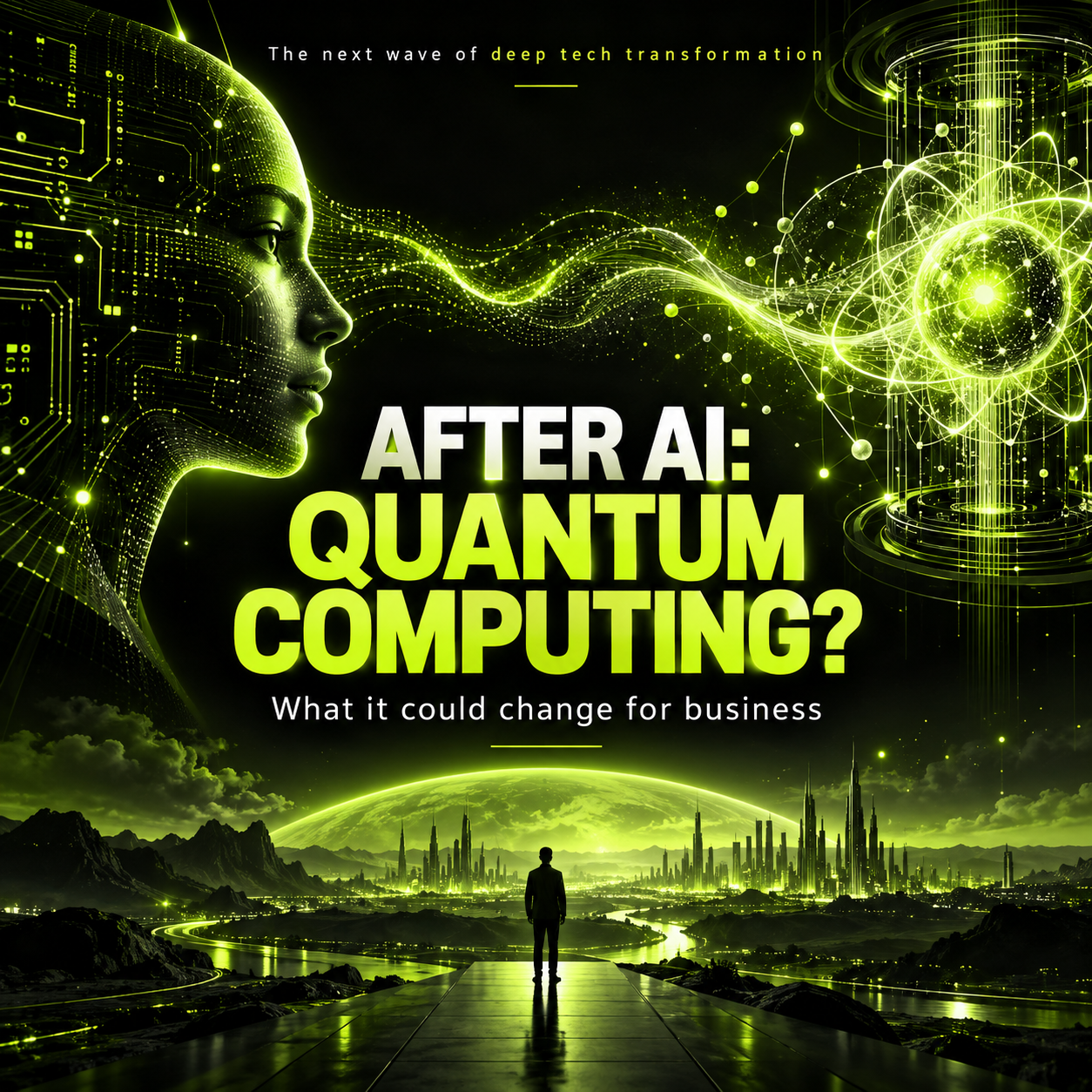 After AI, What Comes Next? Quantum Computing and the Future of Business